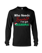 WHO NEEDS SANTA - GREAT GIFT FOR GRANDSON Long Sleeve Tee tile