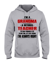 I'M A RETIRED TEACHER - PERFECT GIFT FOR GRANDMA Hooded Sweatshirt front