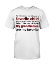MY GRANDBABIES ARE MY FAVORITE Classic T-Shirt front