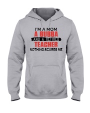 NOTHING SCARES ME - PERFECT GIFT FOR TEACHER Hooded Sweatshirt front