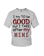 TRY TO BE GOOD - GIFT FOR GRANDKIDS Youth T-Shirt front