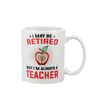 I MAY BE RETIRED - PERFECT GIFT FOR TEACHER Mug tile