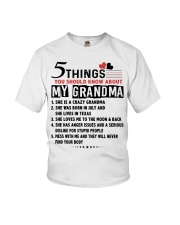 5 THINGS YOU SHOULD KNOW ABOUT MY GRANDMA Youth T-Shirt front