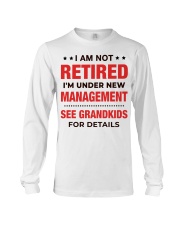 I'M NOT RETIRED - AMAZING GIFT FOR GRANDMA Long Sleeve Tee tile