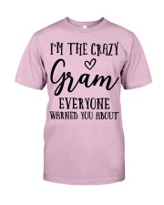 I'M THE CRAZY GRAM - PERFECT GIFT FOR GRAM Classic T-Shirt front