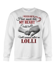 UNTIL SOMEONE CALLED ME LOLLI Crewneck Sweatshirt tile