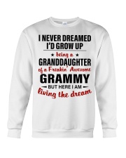 LIVING THE DREAM - BEST GIFT FOR GRANDDAUGHTER Crewneck Sweatshirt tile