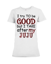 TRY TO BE GOOD - PERFECT GIFT FOR GRANDKIDS Premium Fit Ladies Tee tile