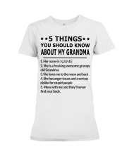 5 THINGS YOU SHOULD KNOW ABOUT MY GRANDMA Premium Fit Ladies Tee tile