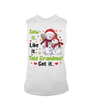 SAW IT. LIKE IT. TOLD GRANDMA! GOT IT. Sleeveless Tee tile