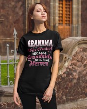 Grandma Was Created Because Grandkids Need Real Heroes - Perfect Gift For Grandma Classic T-Shirt apparel-classic-tshirt-lifestyle-06