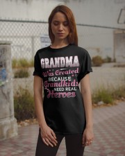 Grandma Was Created Because Grandkids Need Real Heroes - Perfect Gift For Grandma Classic T-Shirt apparel-classic-tshirt-lifestyle-18