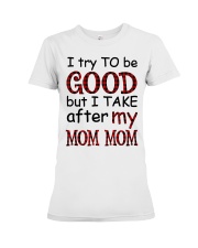 TRY TO BE GOOD - GIFT FOR GRANDKIDS Premium Fit Ladies Tee tile