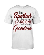 I'm Spoiled Because No One Will Spank Grandma Classic T-Shirt tile