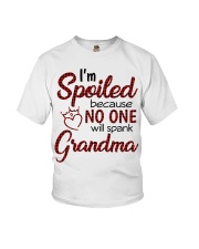 I'm Spoiled Because No One Will Spank Grandma Youth T-Shirt tile