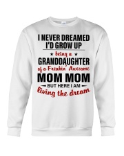 LIVING THE DREAM - BEST GIFT FOR GRANDDAUGHTER Crewneck Sweatshirt tile