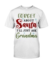 FORGET ABOUT SANTA - GREAT GIFT FOR GRANDCHILD Premium Fit Mens Tee tile