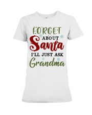 FORGET ABOUT SANTA - GREAT GIFT FOR GRANDCHILD Premium Fit Ladies Tee tile