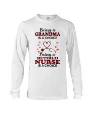 BEING A RETIRED NURSE - PERFECT GIFT FOR GRANDMA Long Sleeve Tee tile