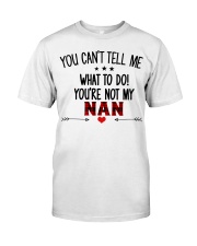 YOU CAN'T TELL ME - SPECIAL GIFT FOR GRANDCHILD Premium Fit Mens Tee tile
