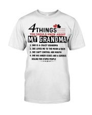 4 THINGS YOU SHOULD KNOW ABOUT MY GRANDMA Classic T-Shirt tile