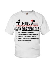 4 THINGS YOU SHOULD KNOW ABOUT MY GRANDMA Youth T-Shirt front