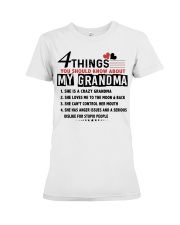 4 THINGS YOU SHOULD KNOW ABOUT MY GRANDMA Premium Fit Ladies Tee tile