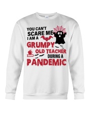 YOU CAN'T SCARE ME - BEST GIFT FOR TEACHER Crewneck Sweatshirt tile
