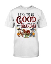 I TRY TO BE GOOD - BEST GIFT FOR GRANDDAUGHTER Classic T-Shirt tile