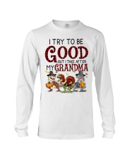 I TRY TO BE GOOD - BEST GIFT FOR GRANDDAUGHTER Long Sleeve Tee tile