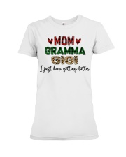 I Just Keep Getting Better - Perfect Gift For Gramma Premium Fit Ladies Tee tile