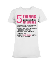 5 THINGS YOU SHOULD KNOW ABOUT MY GRANDMA Premium Fit Ladies Tee tile
