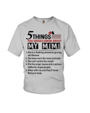 5 THINGS ABOUT MY MIMI - BEST GIFT FOR GRANDKIDS Youth T-Shirt front