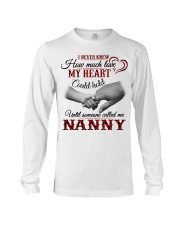 NEVER KNEW HOW MUCH LOVE MY HEART - NANNY Long Sleeve Tee tile