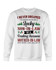 I NEVER DREAMED - AMAZING GIFT FOR SON-IN-LAW Crewneck Sweatshirt tile
