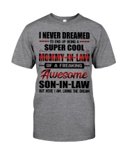 LIVING THE DREAM - LOVELY GIFT FOR MOMMY-IN-LAW Classic T-Shirt tile