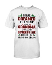 Living The Dream - Perfect Gift For Grandma Classic T-Shirt front