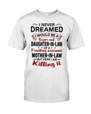 I NEVER DREAMED - GREAT GIFT FOR DAUGHTER-IN-LAW Premium Fit Mens Tee tile