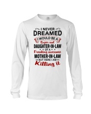 I NEVER DREAMED - GREAT GIFT FOR DAUGHTER-IN-LAW Long Sleeve Tee tile