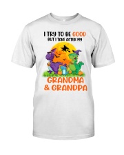 I Try To Be Good But I Take After My Grandma & Grandpa Classic T-Shirt tile