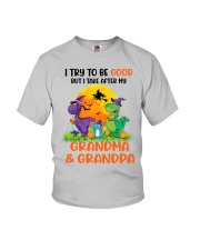 I Try To Be Good But I Take After My Grandma & Grandpa Youth T-Shirt front