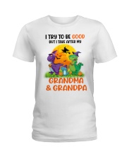 I Try To Be Good But I Take After My Grandma & Grandpa Ladies T-Shirt tile