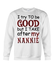 TRY TO BE GOOD - GIFT FOR GRANDKIDS Crewneck Sweatshirt tile