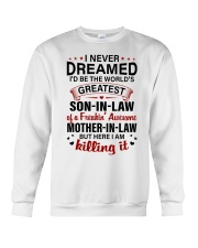 I NEVER DREAMED - BEST GIFT FOR SON-IN-LAW Crewneck Sweatshirt tile
