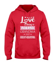 LOVE IS BEING A MOM GRANDMA AND GREAT-GRANDMA Hooded Sweatshirt tile