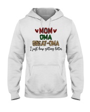 I JUST KEEP GETTING BETTER - PERFECT GIFT FOR OMA Hooded Sweatshirt tile
