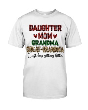 I Just Keep Getting Better - Perfect Gift For Grandma Classic T-Shirt tile
