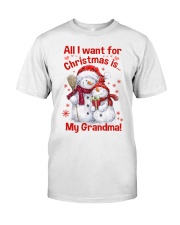 ALL I WANT FOR CHRISTMAS IS MY GRANDMA - BEST GIFT FOR GRANDCHILD Classic T-Shirt tile