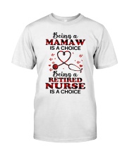IS A CHOICE - PERFECT GIFT FOR NURSE Classic T-Shirt tile