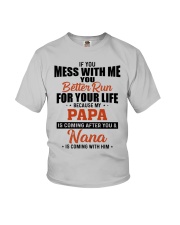 IF YOU MESS WITH ME - GREAT GIFT FOR GRANDCHILD Youth T-Shirt front
